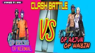 Clash Battle Duo vs Duo Op Krish,Op Nirmal vs Op Arjun,Op Nabin Kasle Haryo Zeeroma (K4 Joshi Gamer)