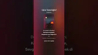 Aşkın Yanardağdır!