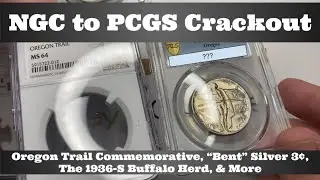 NGC to PCGS Crackout &mdash; Орегонский след 50&cent;, &laquo;гнутый&raquo; 3&cent;, тонированный 1936-й год, стадо буйволов и многое другое