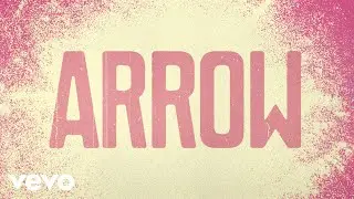 The Head And The Heart - Arrow (Lyric Video)
