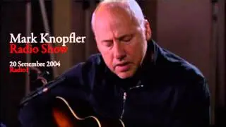 Mark Knopfler - Acoustic Live Radio Show - Radio1 - 20/09/2004