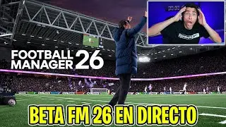 PROBANDO LA BETA DEL FOOTBALL MANAGER 26! 😨