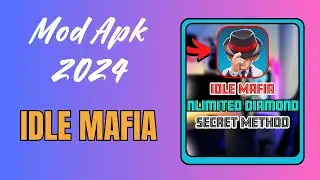 Get Unlimited Free Diamonds 💋 Idle Mafia Mod 2024