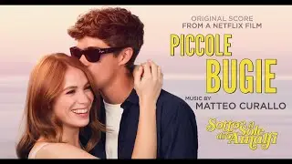Matteo Curallo - Piccole Bugie (Sotto il sole di Amalfi, Original Score from a Netflix Film)