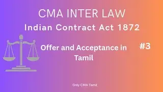 Offer and Acceptance Indian Contract Act 1872 in Tamil/ CMA Inter Law in Tamil/ Indian Contract Act 