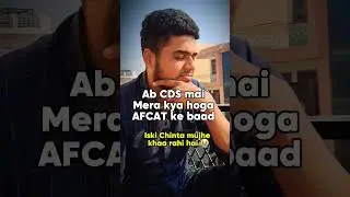 AFCAT ke baad ab CDS ki baari hai 😭 | Defence Aspirants 😭 #shorts#cds#afcat#defence