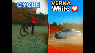CYCLE VS VERNA 🔥🔥  EFFECT OF CYCLE  #cycle #verna  #trending #viral #effect 2022 # Verna 2023u