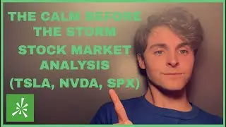 The Calm Before the Storm | TSLA, NVDA, SPX (Stock Market Analysis)