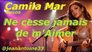 🏄🏻‍♀️Camila Mar🏄🏻‍♀️  -  Ne cesse jamais de m'Aimer  -  Car sans toi je ne peux exister.