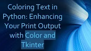 Coloring Text in Python: Enhancing Your Print Output with Color and Tkinter
