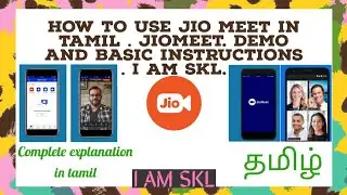 How to use jio meet in tamil . Jiomeet. Demo and basic instructions . I AM SKL. WebEx. reliance jio.
