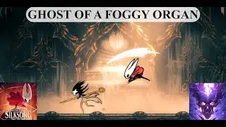 Catching the Ghost Inside the Mist - Hollow Knight: Silksong - Episode 37