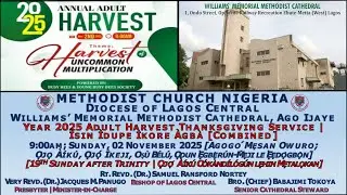 WMMC's 2025 Adult Harvest Thanksgiving Service (&Igrave;sin &Igrave;dupe &Igrave;kore &Agrave;gb&agrave;); Sunday, 02 November 2025.