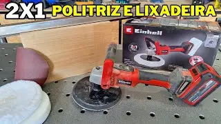 2 em 1 - Politriz e Lixadeira Sem Fio CE-CP 18/180 Li E Solo da Einhell - Review & Teste