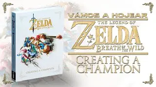 The Legend of Zelda Breath of the Wild - Creating a Champion - Artbook review