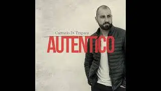 CARMELO DI TRAPANI - Autentico