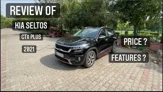 Review of Kia Seltos GTX Plus 2021 || GT line || features loaded ||