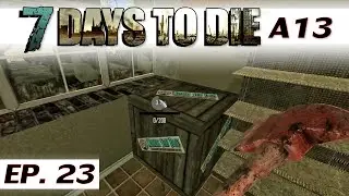 7 Days to Die alpha 13.6 - Ep 23 - Gone shopping - single player gameplay - solo a13 - Let's Play