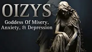 Oizys: Th Goddess Of Misery, Anxiety, & Depression [Greek Mythology]