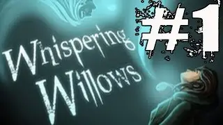 Whispering Willows Walkthrough Part 1 Gameplay Lets Play