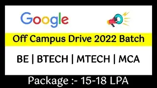 Google Off Campus Drive 2022 Batch | Bachelors |  Masters Degree | Off Campus 2022 Batch | Apply Now