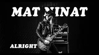 Mat Ninat – Alright (Official Music Video) | Analog Blues Rock • Night Angel Vinyl
