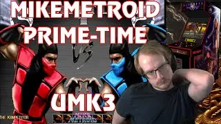 Mikemetroid Prime-Time: UMK3 Online Matches w Shock FuGue Kompetitor Detta MKLK Mortal Kombat Legacy