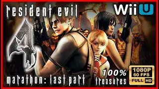 RESIDENT EVIL 4 Wii U Walkthrough FULL GAME ENDING Wii Edition 100% Collectibles 100% Walkthrough