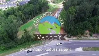 Grants Mill Valley Drone Video August 2017