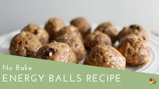 ENERGY BALLS Recipe | Healthy No Bake Energy Bites | Mix & Match Recipe Formula