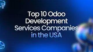 Top 10 Odoo Development Services Companies in the USA (2026 Edition)