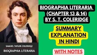 Biographia Literaria (Chapter 13 and 14) by Samuel Taylor Coleridge |Summary Explanation in Hindi