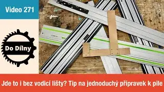 Jde to i bez vodicí lišty? Tip na jednoduchý přípravek k okružní pile