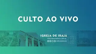 PIB DE IRAJÁ - CULTO AO VIVO - 21/12/2025 - 17:30