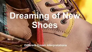 Dreaming of New Shoes &ndash; Dream Interpretations