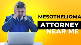 Mesothelioma attorney near me | Mesothelioma lawyers near me