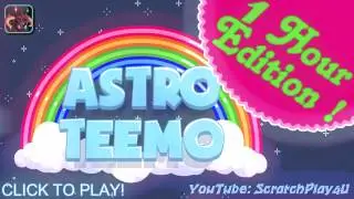 League of legends - Astro Teemo song 1 Hour HD Edition