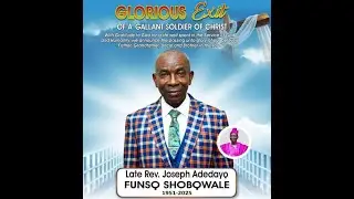 Funeral Service for Late Rev. Joseph Adedayo Funso Shobowale
