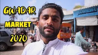 GWADAR MARKET 2020