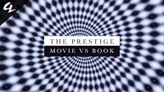The Prestige - Movie vs Book