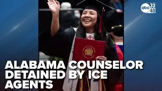 Alabama counselor detained by ICE Agents, faces deportation after traffic stop