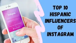 TOP 10 Hispanic Influencers of Instagram in 2020 | Highest Followers On Instagram