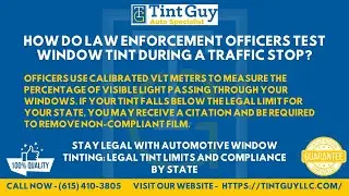 How do law enforcement officers test window tint during a traffic stop?