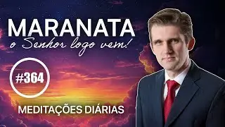 30 de Dezembro | Segurança Eterna (Meditação Maranata)
