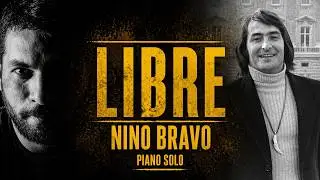 Libre Nino Bravo-solo piano (arr Mariano Statello)