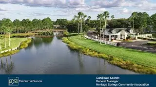 Candidate Search: General Manager, Heritage Springs Community Association, Trinity, FL