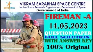 ISRO VSSC FIREMAN 14.05.2023 QUESTION PAPER WITH FULL SOLUTION , ANSWER KEY BY- NEARBY STUDY