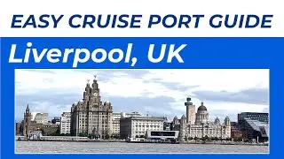 🇬🇧 Liverpool Easy Cruise Port Guide