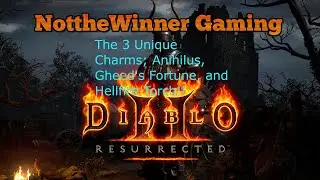 Diablo 2 воскресила три уникальных талисмана!! Анихилус, Фортуна Гида и Факел Адского Пламени!!