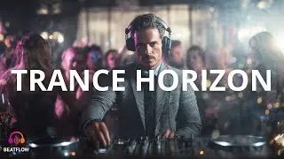 🚀 TRANCE HORIZON 2026 | Uplifting & Progressive Trance Mix for Focus, Drive & Energy